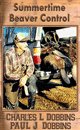 Summertime Beaver Control